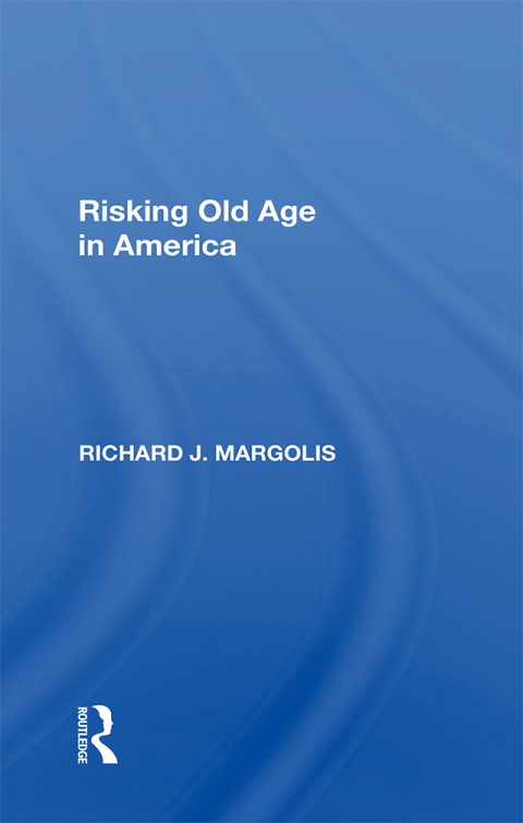 Cover image for book Risking Old Age In America