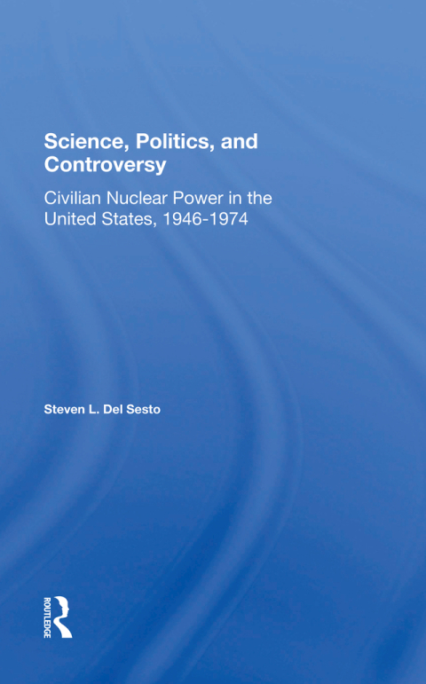 Cover image for book Science, Politics, And Controversy