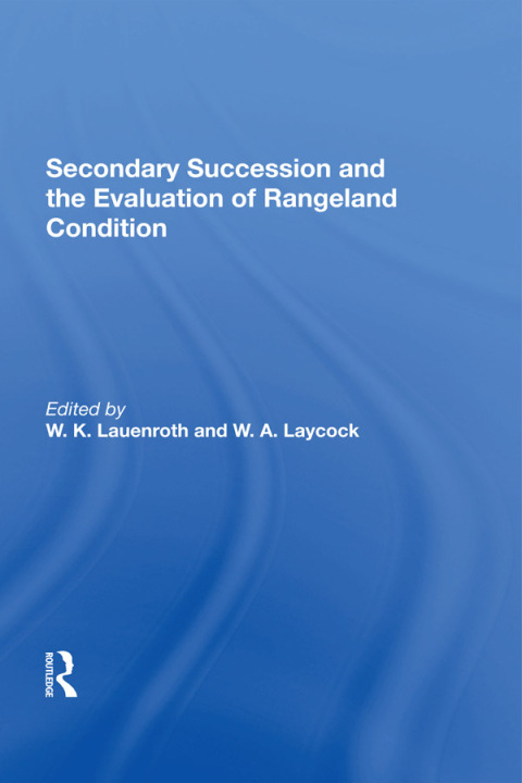 Cover image for book Secondary Succession And The Evaluation Of Rangeland Condition