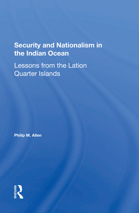 Cover image for book Security And Nationalism In The Indian Ocean