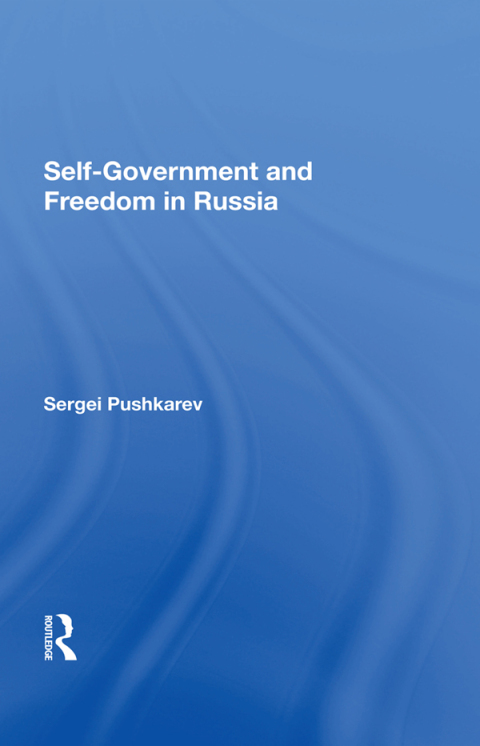 Cover image for book Selfgovernment And Freedom In Russia