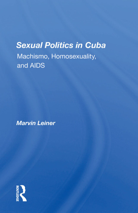 Cover image for book Sexual Politics In Cuba