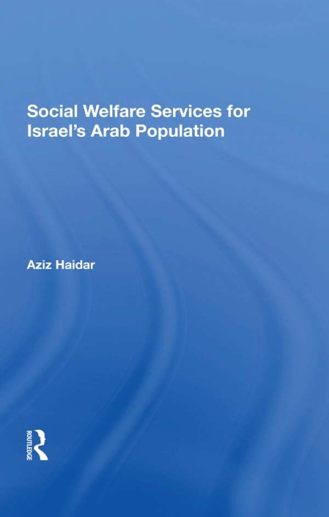 Cover image for book Social Welfare Services For Israel's Arab Population