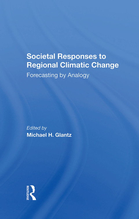 Societal Responses To Regional Climatic Change 