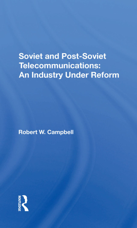 Soviet And Postsoviet Telecommunications 