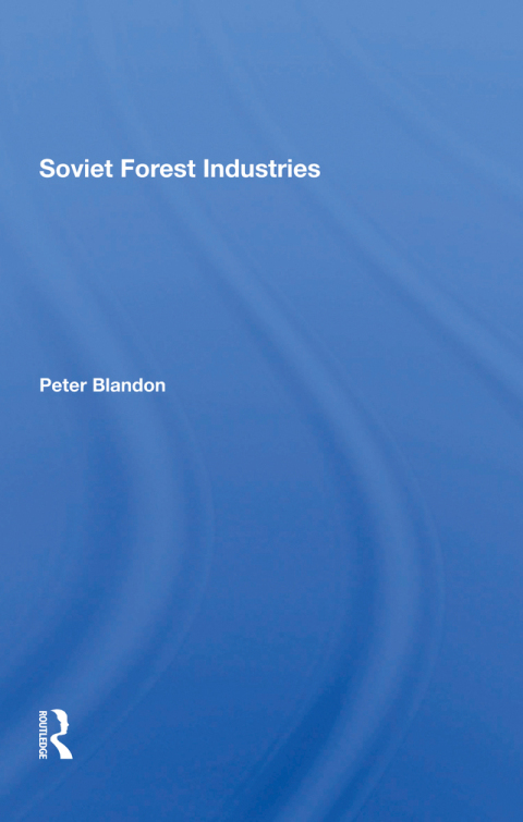 Cover image for book Soviet Forest Industries