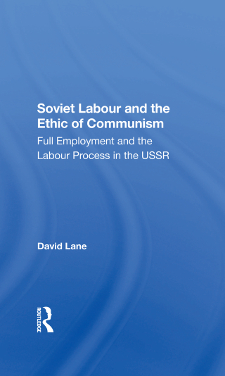 Soviet Labour And The Ethic Of Communism