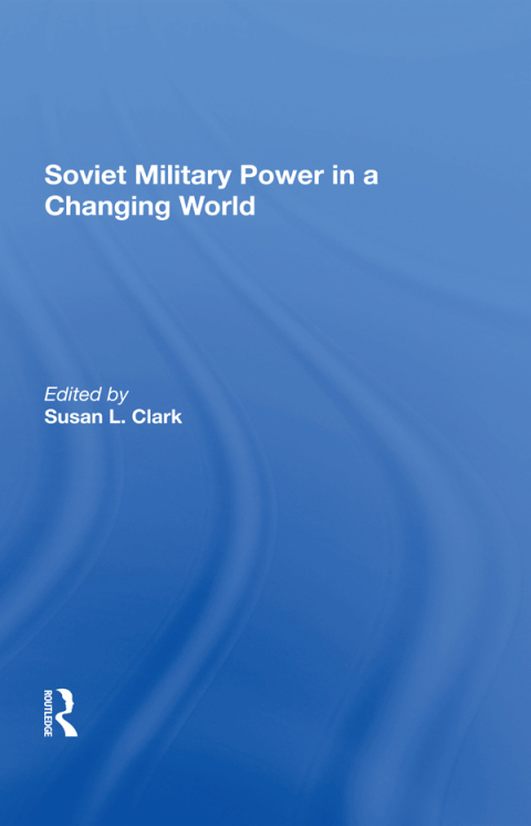 Cover image for book Soviet Military Power In A Changing World