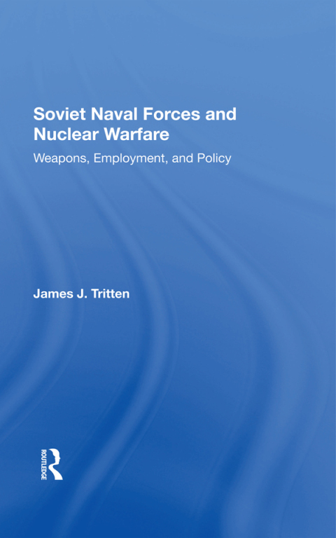 Cover image for book Soviet Naval Forces And Nuclear Warfare