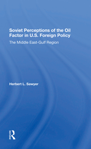 Soviet Perceptions Of The Oil Factor In U.s. Foreign Policy