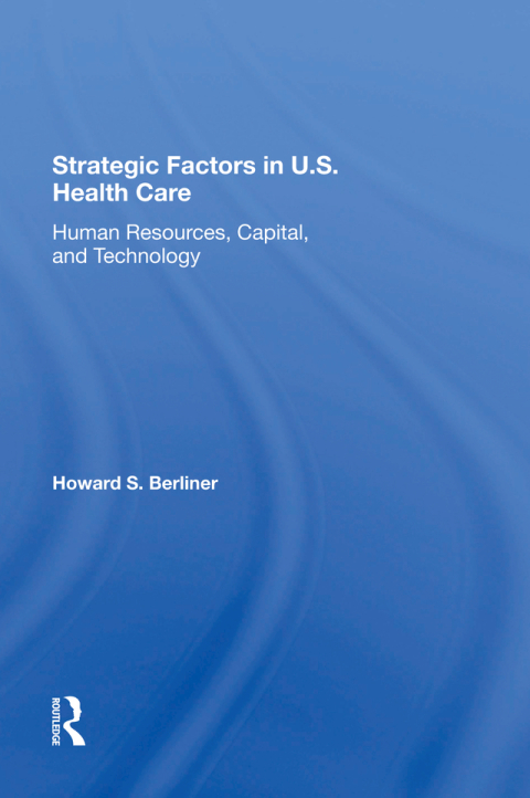 Cover image for book Strategic Factors In U.S. Health Care