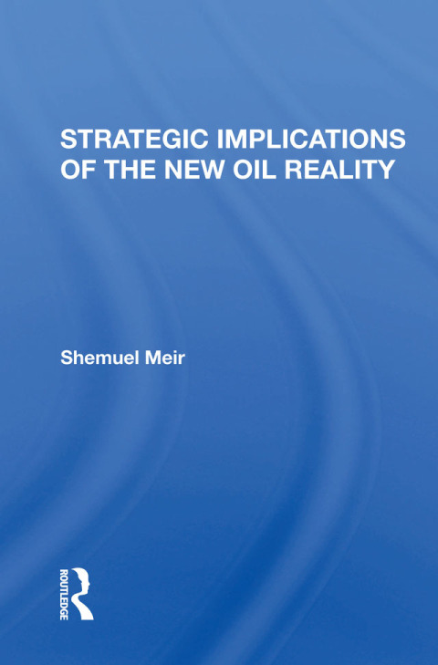 Cover image for book Strategic Implications Of The New Oil Reality