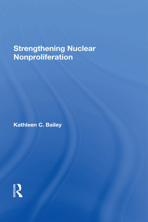 Cover image for book Strengthening Nuclear Nonproliferation