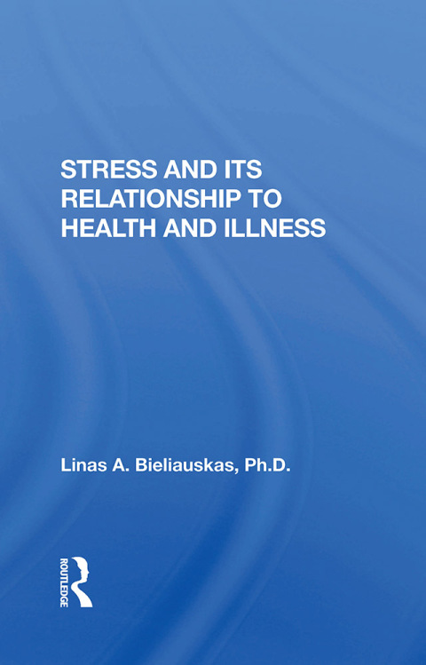 Cover image for book Stress And Its Relationship To Health And Illness