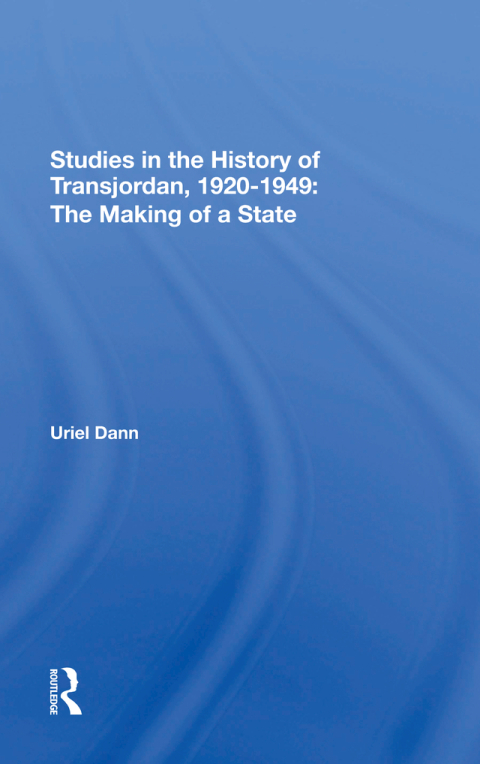 Cover image for book Studies In The History Of Transjordan, 1920-1949