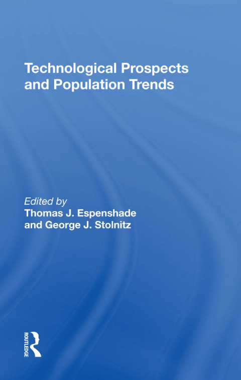 Technological Prospects And Population Trends 