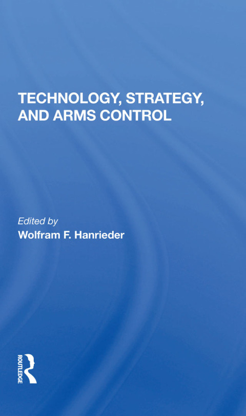 Cover image for book Technology, Strategy, And Arms Control