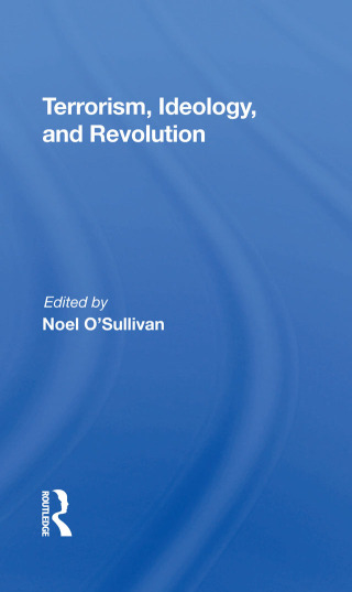 Terrorism, Ideology And Revolution