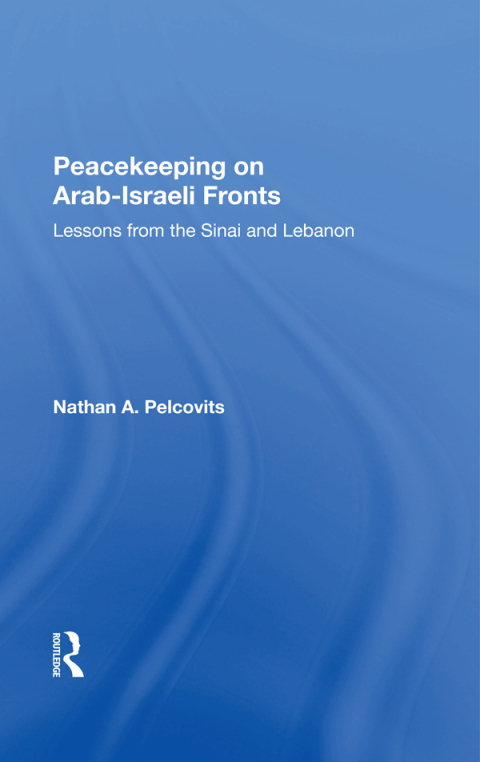 Cover image for book Peacekeeping On Arab-Israeli Fronts