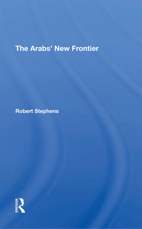 Cover image for book The Arabs' New Frontier
