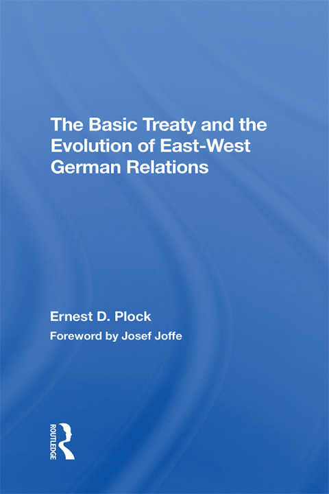 Cover image for book The Basic Treaty And The Evolution Of Eastwest German Relations