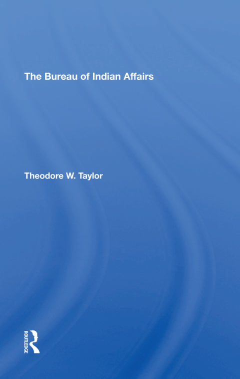 Cover image for book The Bureau Of Indian Affairs
