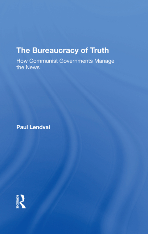 The Bureaucracy Of Truth 