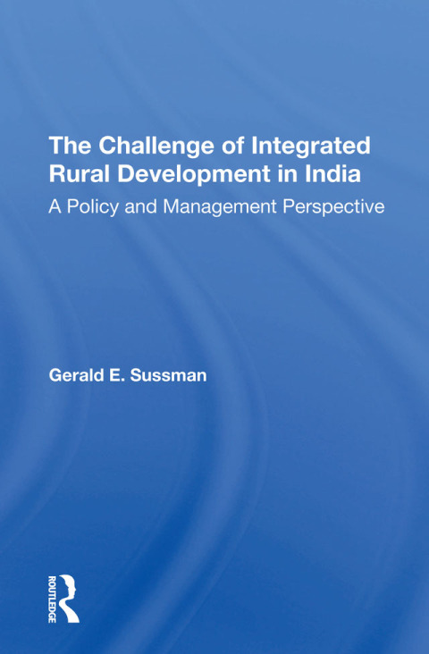 Cover image for book The Challenge Of Integrated Rural Development In India