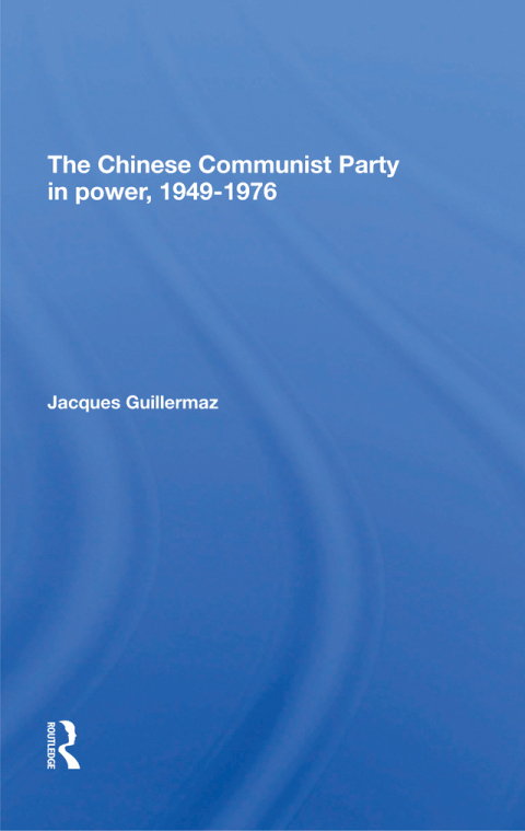 Cover image for book The Chinese Communist Party In Power, 1949-1976