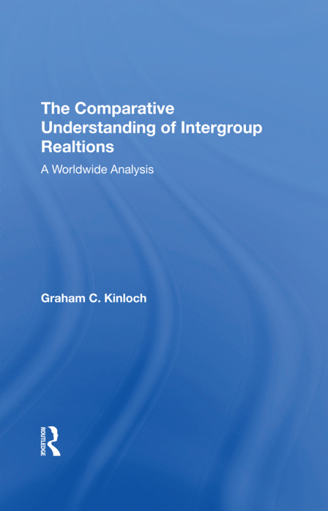 Cover image for book The Comparative Understanding Of Intergroup Relations