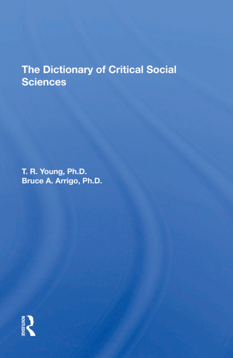 The Dictionary Of Critical Social Sciences 