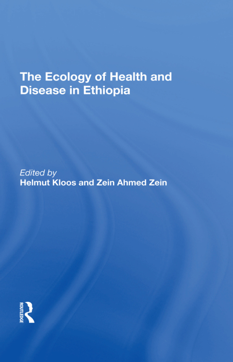 Cover image for book The Ecology Of Health And Disease In Ethiopia