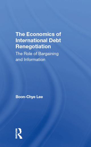 The Economics Of International Debt Renegotiation