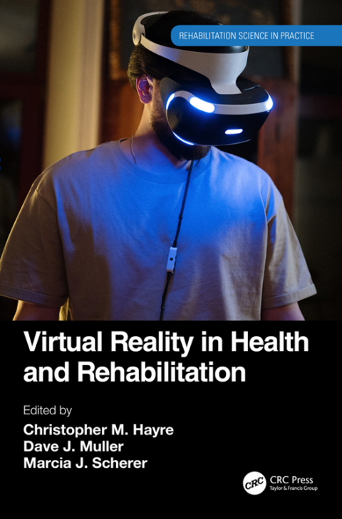 Virtual Reality in Health and Rehabilitation 