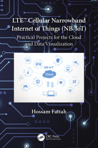 Cover image: LTE Cellular Narrowband Internet of Things (NB-IoT) 1st edition 9780367690144