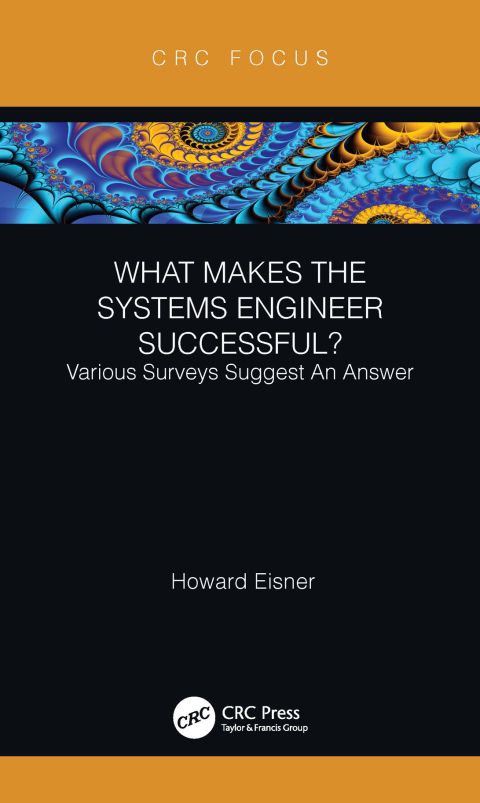 Cover image for book What Makes the Systems Engineer Successful? Various Surveys Suggest An Answer