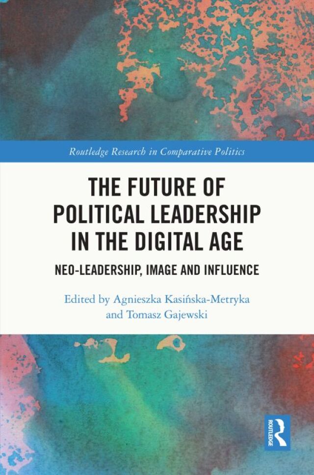 The Future of Political Leadership in the Digital Age