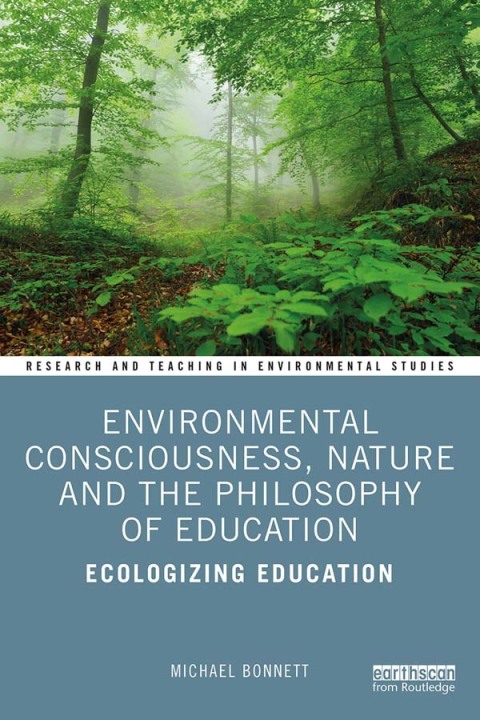 Cover image for book Environmental Consciousness, Nature and the Philosophy of Education