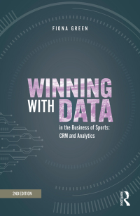 Cover image: Winning with Data in the Business of Sports 2nd edition 9780367611958