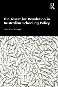 Cover image: The Quest for Revolution in Australian Schooling Policy 1st edition 9780367681876
