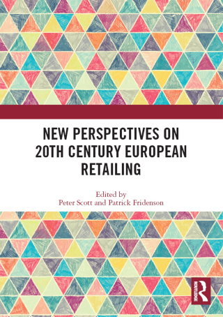 New Perspectives on 20th Century European Retailing