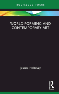 Cover image: World-Forming and Contemporary Art 1st edition 9780367628444