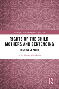 Titelbild: Rights of the Child, Mothers and Sentencing 1st edition 9780367698027