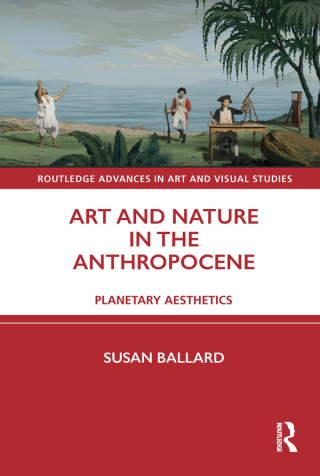 Art and Nature in the Anthropocene