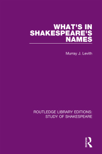 Cover image: What's in Shakespeare's Names 1st edition 9780367682293