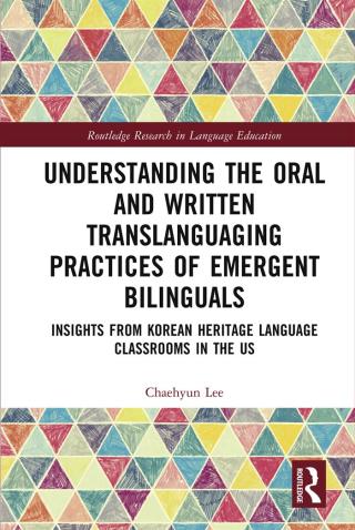 Understanding the Oral and Written Translanguaging Practices of Emergent Bilinguals