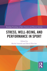 Cover image: Stress, Well-Being, and Performance in Sport 1st edition 9780367700898