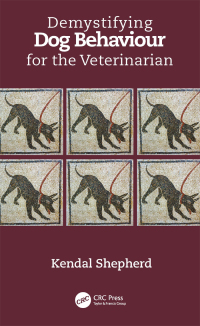 صورة الغلاف: Demystifying Dog Behaviour for the Veterinarian 1st edition 9780367716394
