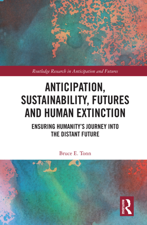 Cover image for book Anticipation, Sustainability, Futures and Human Extinction