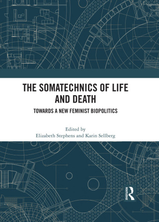 The Somatechnics of Life and Death